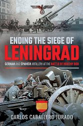 Ending the Siege of Leningrad: German and Spanish Artillery at the Battle of Krasny Bor