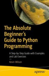 The Absolute Beginners Guide to Python Programming