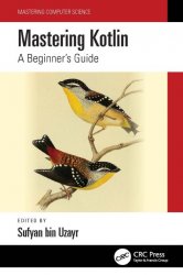 Mastering Kotlin: A Beginner's Guide