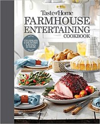 Taste of Home Farmhouse Entertaining Cookbook