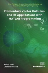 Elementary Vector Calculus and Its Applications with MATLAB Programming