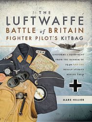 The Luftwaffe Battle of Britain Fighter Pilots Kitbag