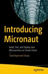 Introducing Micronaut: Build, Test, and Deploy Java Microservices on Oracle Cloud