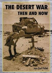 The Desert War: Then and Now
