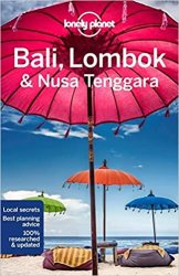 Lonely Planet Bali, Lombok & Nusa Tenggara, 18th Edition