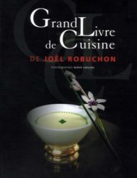 Grand Livre de Cuisine de Joel Robuchon