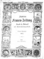 Illustrierte Frauenzeitung. Ausgabe der Modenwelt mit Unterhaltungsblatt  1-13 1877