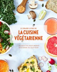 Le grand livre de la cuisine vegetarienne