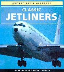 Classic Jetliners (Osprey Civil Aircraft)