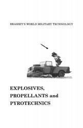 Explosives, Propellants and Pyrotechnics (Brassey's World Military Technology)