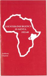 Counterinsurgency in Kenya: A study of military operations against the Mau Mau, 1952-1960