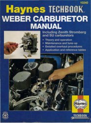 Haynes, Weber, Zenith Stromberg and SU Carburetor Manual