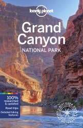 Lonely Planet Grand Canyon National Park, 6th Edition