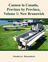 Cannon in Canada, Province by Province, Volume 1: New Brunswick