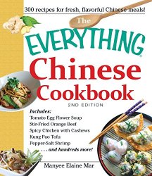 The Everything Chinese Cookbook, 2nd Edition