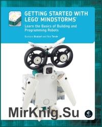 Getting Started with LEGO MINDSTORMS: Learn the Basics of Building and Programming Robots