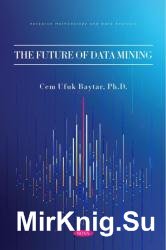 The Future of Data Mining