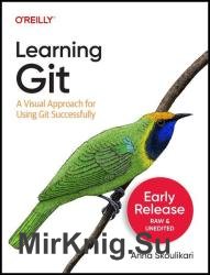 Learning Git: A Visual Approach for Using Git Successfully (4th Early Release)