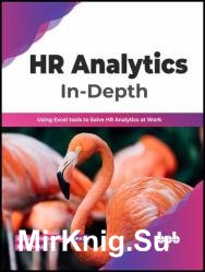 HR Analytics In-Depth: Using Excel tools to Solve HR Analytics at Work