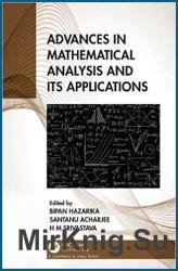 Advances in Mathematical Analysis and its Applications