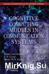 Cognitive Computing Models in Communication Systems