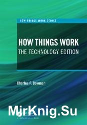 How Things Work: The Technology Edition