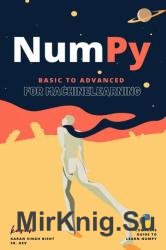 NumPy : From Basic to Advance : for Machine Learning