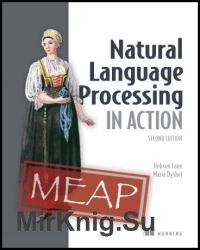 Natural Language Processing in Action, 2nd Edition (MEAP)