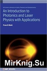 Introduction to Photonics and Laser Physics with Applications