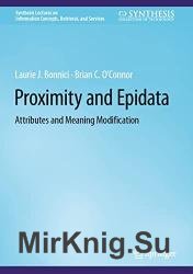 Proximity and Epidata: Attributes and Meaning Modification