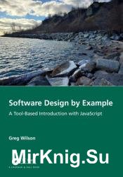 Software Design by Example: A Tool-Based Introduction with JavaScript