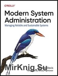 Modern System Administration: Building and Maintaining Reliable Systems (Final Release)