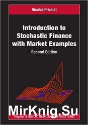 Introduction to Stochastic Finance with Market Examples, Second Edition