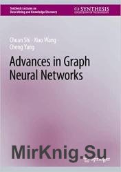 Advances in Graph Neural Networks
