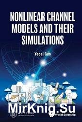Nonlinear Channel Models and Their Simulations