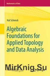 Algebraic Foundations for Applied Topology and Data Analysis