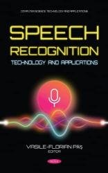 Speech Recognition Technology and Applications