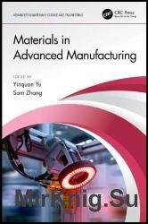 Materials in Advanced Manufacturing