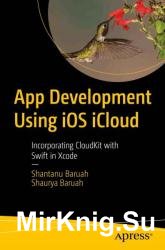 App Development Using iOS iCloud: Incorporating CloudKit with Swift in Xcode