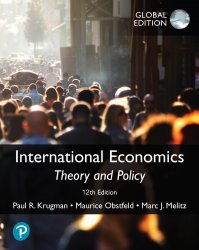 International Economics: Theory and Policy, Twelfth Edition, Global Edition