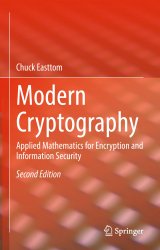 Modern Cryptography: Applied Mathematics forEncryption andInformation Security, Second Edition