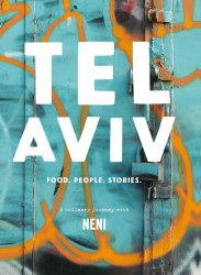 Tel Aviv: Food. People. Stories