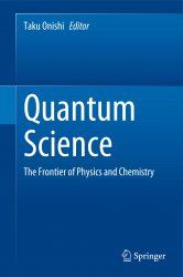 Quantum Science: The Frontier of Physics and Chemistry