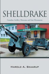 Shelldrake: Canadian Artillery Museums and Gun Monuments