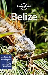 Lonely Planet Belize, 8th Edition