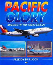 Pacific Glory: Airlines of the Great Ocean