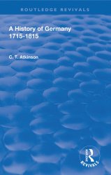 A History of Germany 1715-1815 (Routledge Revivals)