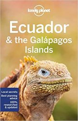 Lonely Planet Ecuador & the Galapagos Islands, 12th Edition