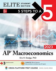 5 Steps to a 5: AP Macroeconomics 2023 Elite Student Edition