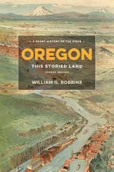 Oregon: This Storied Land, 2nd Edition